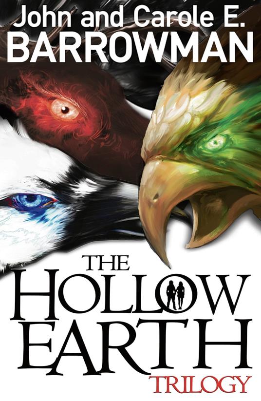 Hollow Earth Trilogy - John Barrowman,Carole E. Barrowman - ebook