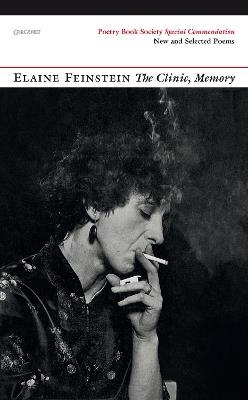 The Clinic, Memory: New and Selected Poems - Elaine Feinstein - cover