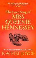 The Love Song of Miss Queenie Hennessy: Or the letter that was never sent to Harold Fry