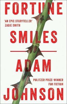 Fortune Smiles: Stories - Adam Johnson - cover