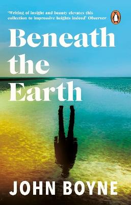 Beneath the Earth - John Boyne - cover