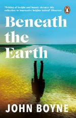 Beneath the Earth