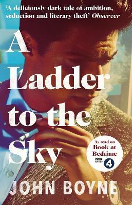 A Ladder to the Sky - John Boyne - cover