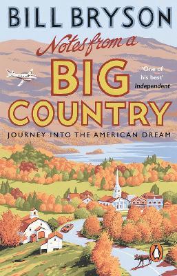 Notes From A Big Country: Journey into the American Dream - Bill Bryson - cover