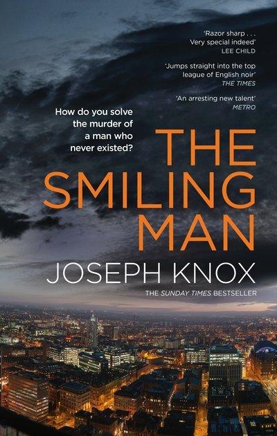 The Smiling Man - Joseph Knox - cover