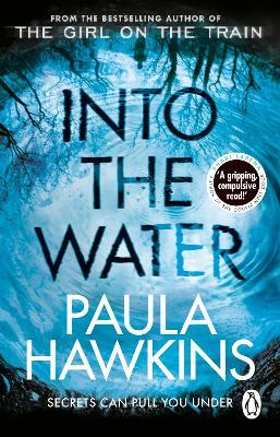Into the Water: The Sunday Times Bestseller - Paula Hawkins - cover