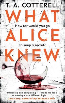 What Alice Knew - TA Cotterell - cover