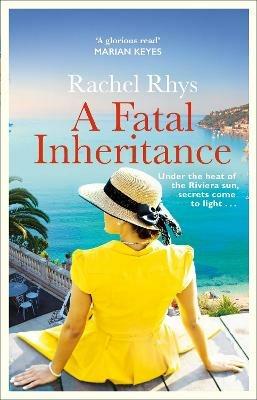 A Fatal Inheritance: ‘A sizzling beach read’ HEAT MAGAZINE - Rachel Rhys - cover