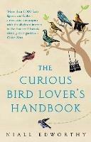 The Curious Bird Lover’s Handbook - Niall Edworthy - cover