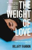 The Weight of Love - Hilary Fannin - cover