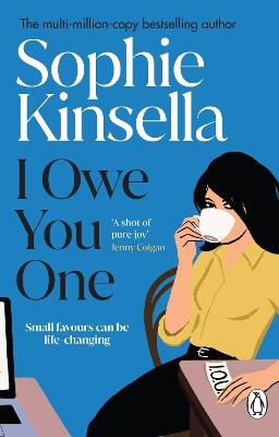I Owe You One: The Number One Sunday Times Bestseller - Sophie Kinsella - cover