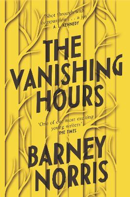 The Vanishing Hours - Barney Norris - cover