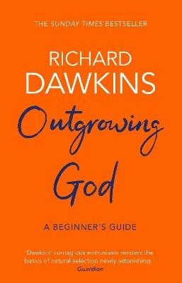 Outgrowing God: A Beginner's Guide - Richard Dawkins - cover