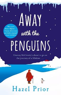 Away with the Penguins: The heartwarming and uplifting Richard & Judy Book Club 2020 pick - Hazel Prior - cover