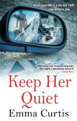 Keep Her Quiet - Emma Curtis - cover