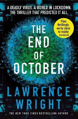 The End of October: A page-turning thriller that warned of the risk of a global virus - Lawrence Wright - cover
