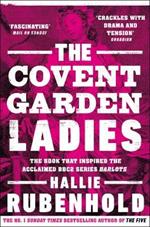 The Covent Garden Ladies: the book that inspired BBC2's 'Harlots'
