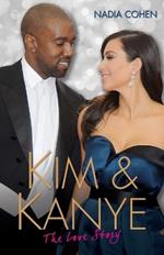 Kim and Kanye: The Love Story