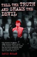 Tell the Truth and Shame the Devil