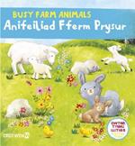 Cyfres Gwthio, Tynnu, Llithro: Anifeiliad Fferm Prysur / Busy Farm Animals: BUSY FARM ANIMALS