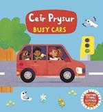 Cyfres Gwthio, Tynnu, Llithro: Ceir Prysur / Busy Cars: Busy Cars
