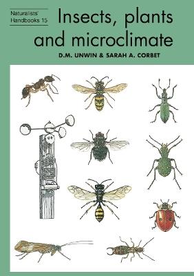 Insects, plants and microclimate - D. M. Unwin,Sarah A. Corbet - cover