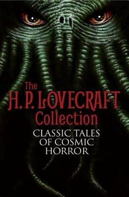 The H. P. Lovecraft Collection: Classic Tales of Cosmic Horror - H P Lovecraft - cover