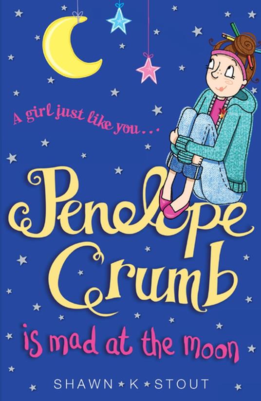 Penelope Crumb is Mad at the Moon - Shawn K. Stout,Charlie Alder - ebook