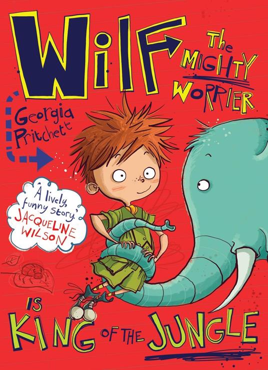 Wilf the Mighty Worrier is King of the Jungle - Georgia Pritchett,Jamie Littler - ebook