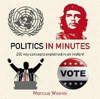 Politics in Minutes - Marcus Weeks - cover