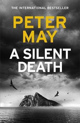A Silent Death: The scorching new mystery thriller you won't put down - Peter May - cover