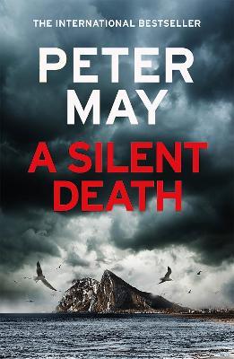 A Silent Death: The scorching new mystery thriller you won't put down - Peter May - cover