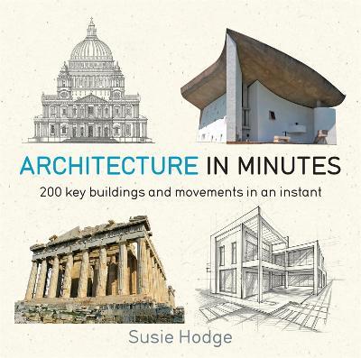 Architecture In Minutes - Susie Hodge - cover