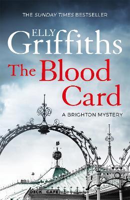 The Blood Card: The Brighton Mysteries 3 - Elly Griffiths - cover