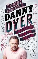 The World According to Danny Dyer: Life Lessons from the East End