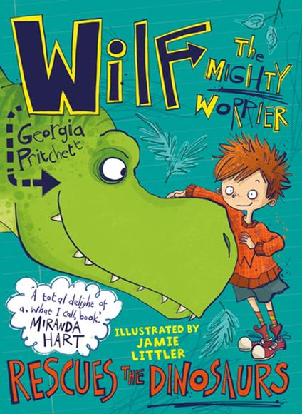 Wilf the Mighty Worrier Rescues the Dinosaurs - Georgia Pritchett,Jamie Littler - ebook