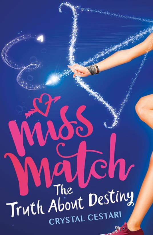 Miss Match: The Truth About Destiny - Crystal Cestari - ebook