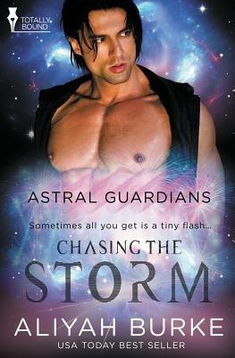 Astral Guardians: Chasing the Storm - Aliyah Burke - cover