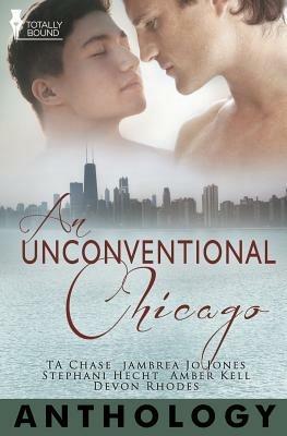 An Unconventional Chicago - Amber Kell,T a Chase,Jambrea Jo Jones - cover