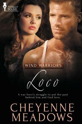 Wind Warriors: Loco - Cheyenne Meadows - cover