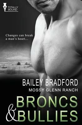 Mossy Glenn Ranch: Broncs and Bullies - Bailey Bradford - cover