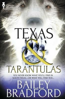 Texas and Tarantulas - Bailey Bradford - cover