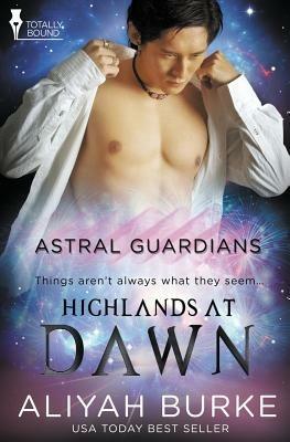 Astral Guardians: Highlands at Dawn - Aliyah Burke - cover