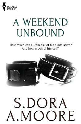 A Weekend Unbound - S Dora,A Moore - cover