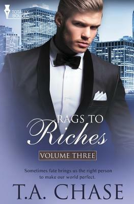Rags to Riches: Vol 3 - T A Chase - cover
