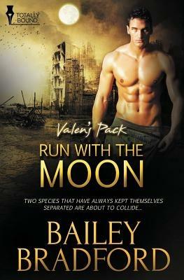 Valen's Pack: Run with the Moon - Bailey Bradford - cover