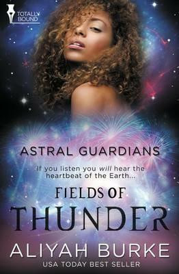 Astral Guardians: Fields of Thunder - Aliyah Burke - cover
