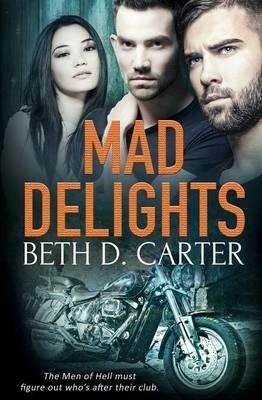 Mad Delights - Beth D Carter - cover
