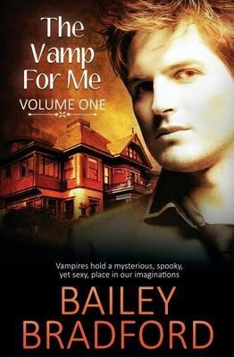 The Vamp for Me: Vol 1 - Bailey Bradford - cover