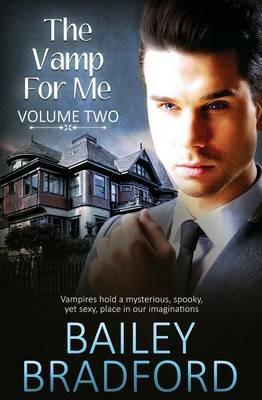 The Vamp for Me: Vol 2 - Bailey Bradford - cover